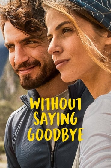 Without Saying Goodbye (2022) online sa prevodom