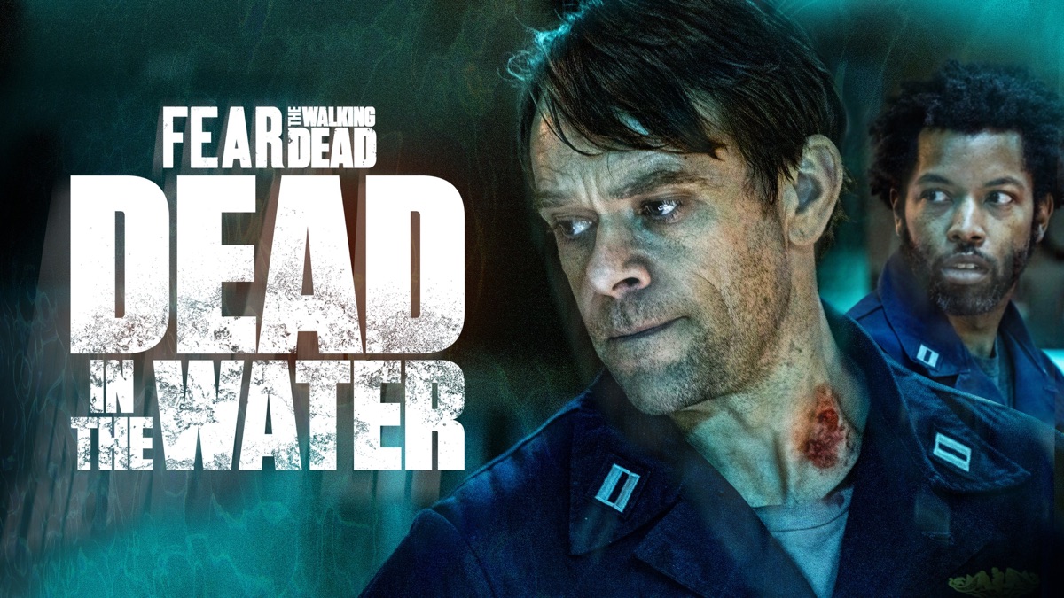 Fear the Walking Dead: Dead in the Water (2022) – S01E01 Sezona 1 Epizoda 1