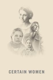 Certain Women (2016) online sa prevodom