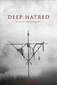 Deep Hatred (2022) online sa prevodom