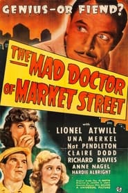 The Mad Doctor of Market Street (1942) online sa prevodom
