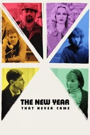 The New Year That Never Came (2024) online sa prevodom