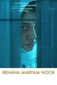 Rehana Maryam Noor (2021) online sa prevodom