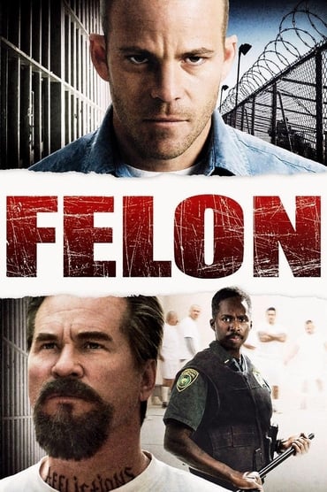 Felon (2008) online sa prevodom