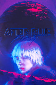 After Blue (2021) online sa prevodom