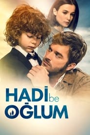 Hadi Be Oğlum (2018) online sa prevodom
