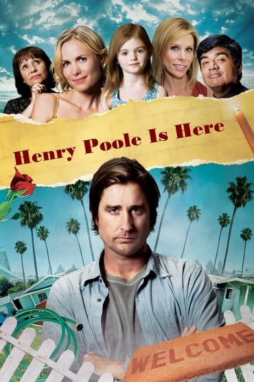 Henry Poole Is Here (2008) online sa prevodom