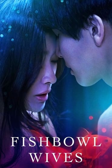 Fishbowl Wives (2022) online sa prevodom
