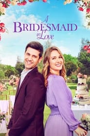 A Bridesmaid in Love (2022) online sa prevodom