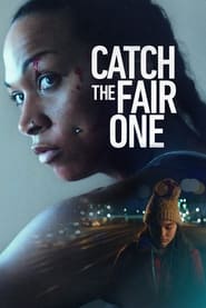 Catch the Fair One (2022) online sa prevodom