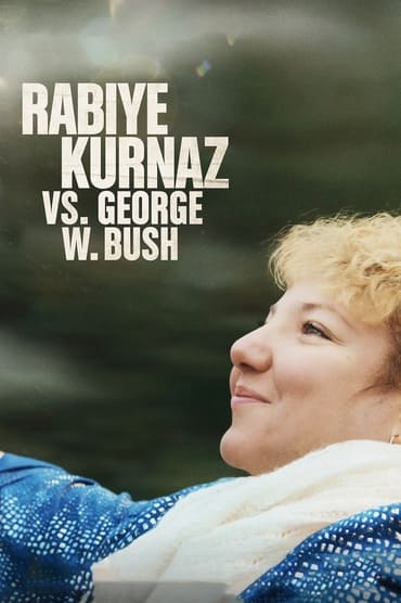 Rabiye Kurnaz vs. George W. Bush (2022) online sa prevodom