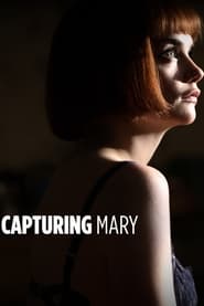 Capturing Mary (2007) online sa prevodom