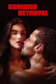 Burning Betrayal (2023) online sa prevodom