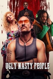 Ugly Nasty People (2017) online sa prevodom