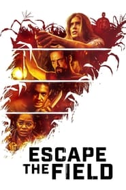 Escape the Field (2022) online sa prevodom
