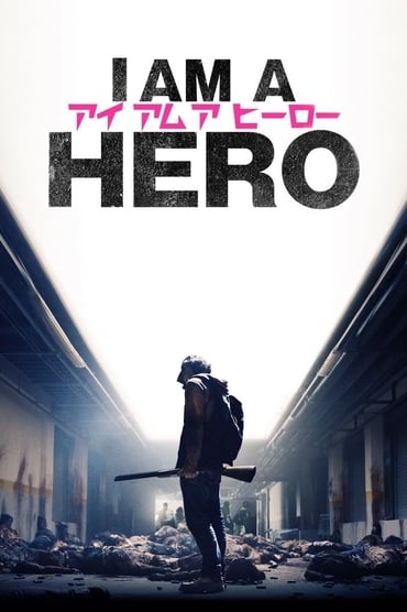 I Am a Hero (2016) online sa prevodom