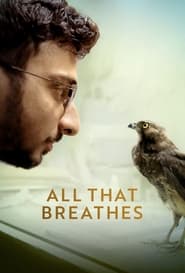 All That Breathes (2022) online sa prevodom