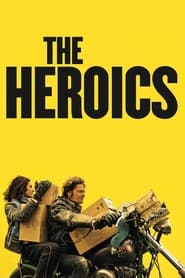 The Heroics (2021) online sa prevodom