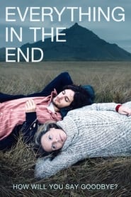 Everything in the End (2021) online sa prevodom
