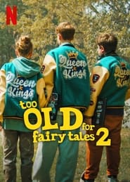 Too Old for Fairy Tales 2 (2024) online sa prevodom