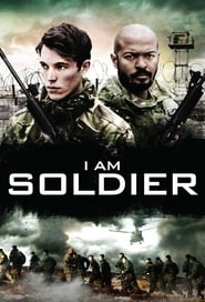 I Am Soldier (2014) online sa prevodom