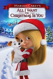 Mariah Carey’s All I Want for Christmas Is You (2017) online sa prevodom