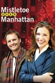 Mistletoe Over Manhattan (2011) online sa prevodom