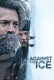 Against the Ice (2022) online sa prevodom