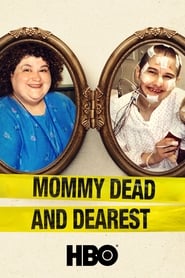 Mommy Dead and Dearest (2017) online sa prevodom