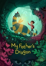 My Father’s Dragon (2022) online sa prevodom