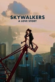 Skywalkers: A Love Story (2024) online sa prevodom