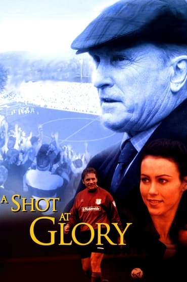 A Shot at Glory (2000) online sa prevodom