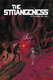 The Strangeness (1985) online sa prevodom