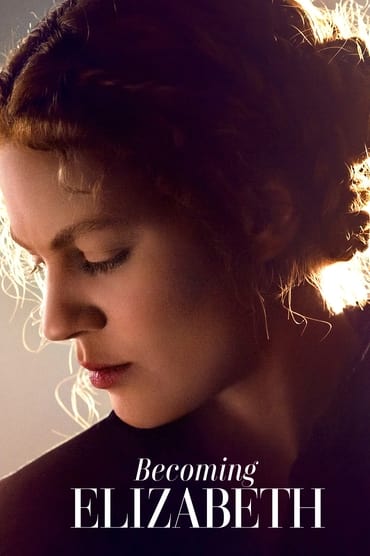 Becoming Elizabeth (2022) online sa prevodom