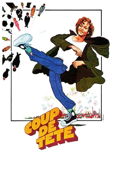 Coup de tête Aka Hothead (1979) online sa prevodom