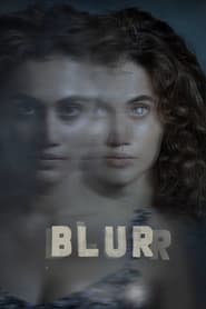 Blurr (2022) online sa prevodom