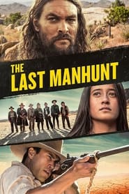 The Last Manhunt (2022) online sa prevodom