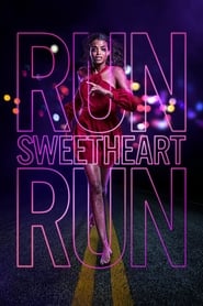 Run Sweetheart Run (2020) online sa prevodom