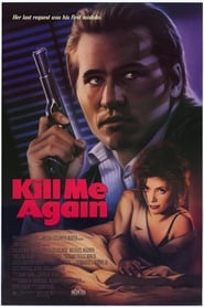 Kill Me Again (1989) online sa prevodom