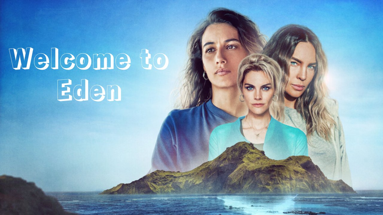 Welcome to Eden (2022) – S02E03 Sezona 2 Epizoda 3