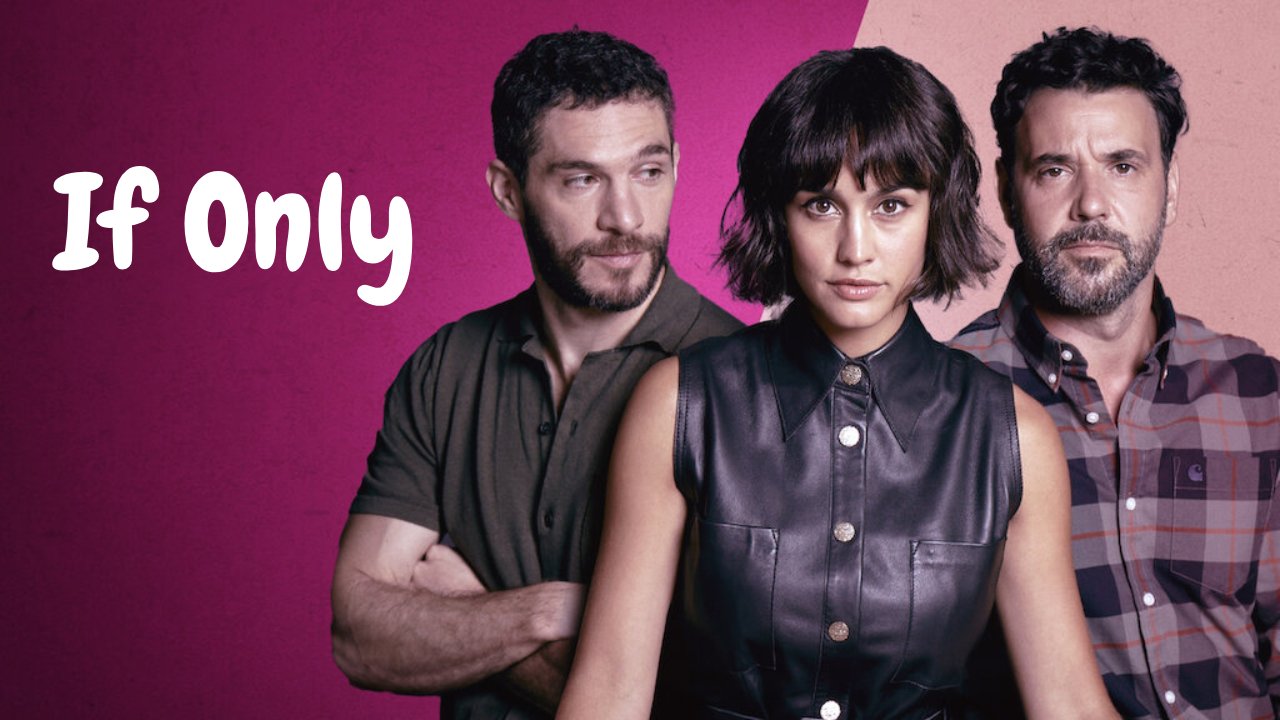 If Only (2022) – S01E07 Sezona 1 Epizoda 7