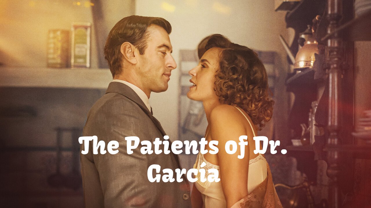 The Patients of Dr. García (2023) – S01E03 Sezona 1 Epizoda 3