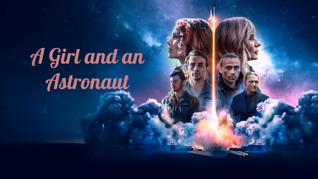 A Girl and an Astronaut (2023) – S01E04 Sezona 1 Epizoda 4