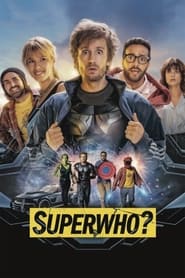 Super-héros malgré lui Aka Superwho? (2022) online sa prevodom