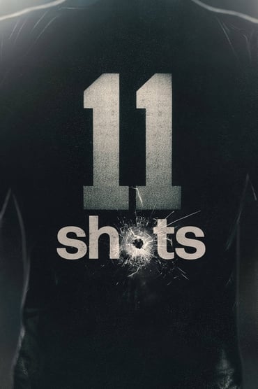 11 Shots (2022) online sa prevodom