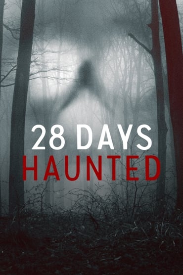 28 Days Haunted (2022) online sa prevodom