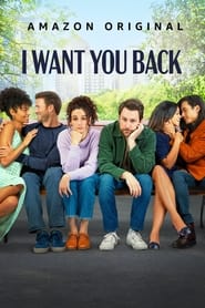 I Want You Back (2022) online sa prevodom