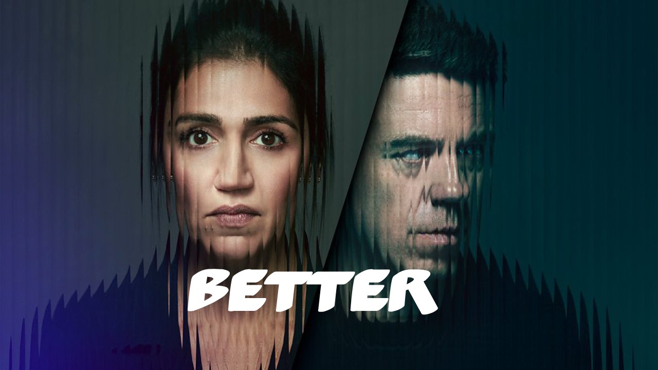Better (2023) – S01E04 Sezona 1 Epizoda 4