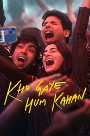 Kho Gaye Hum Kahan (2023) online sa prevodom