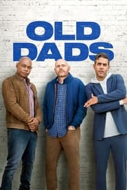 Old Dads (2023) online sa prevodom